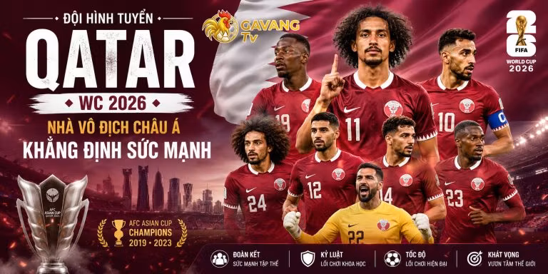Đội hình tuyển Qatar WC 2026: Nhà vô địch châu Á khẳng định sức mạnh